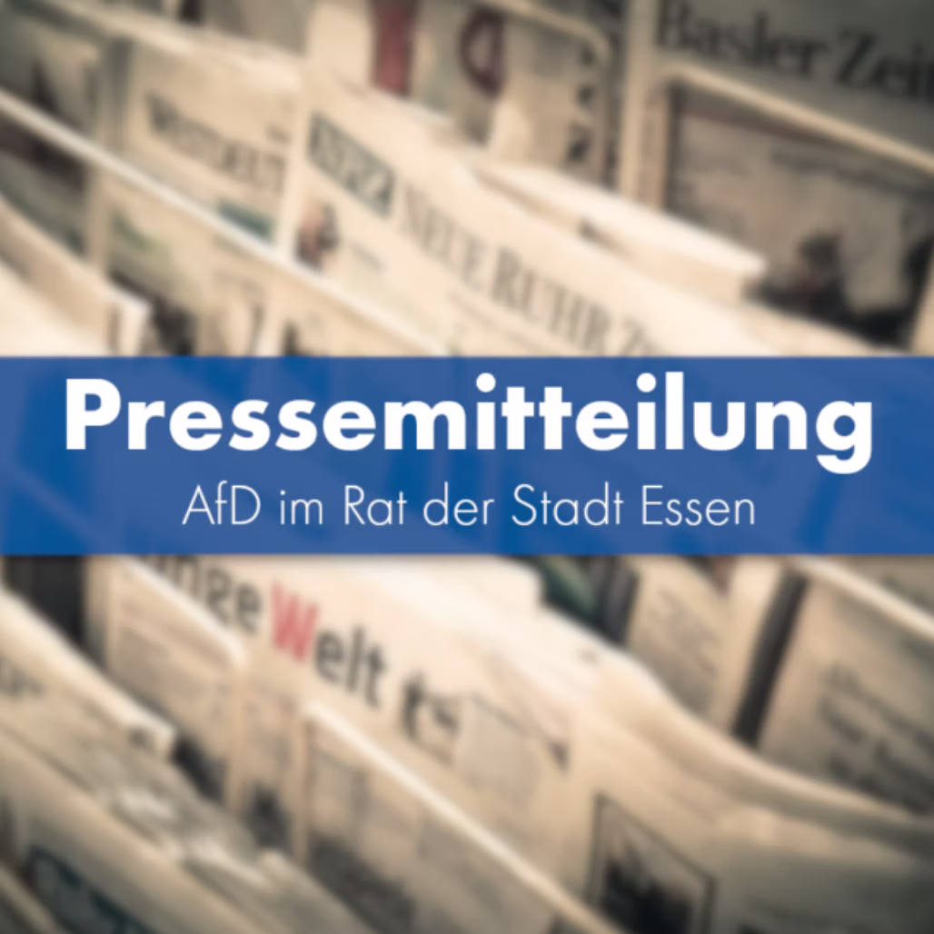 Pressemitteilung der AfD im Rat der Stadt Essen